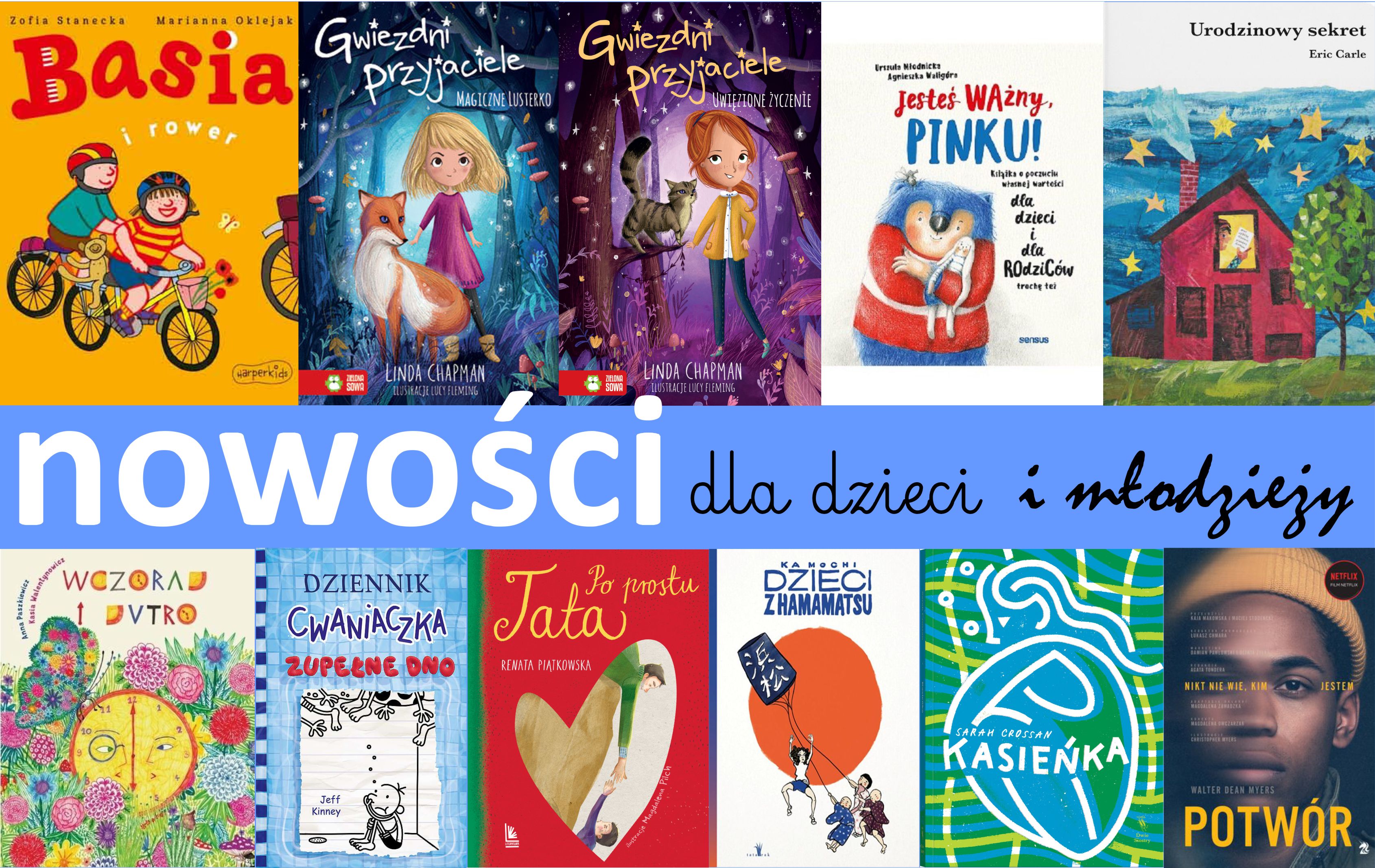 Nowości książkowe dla dzieci i młodzieży